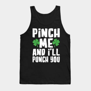 Pinch me and I'll Pinch You Tank Top